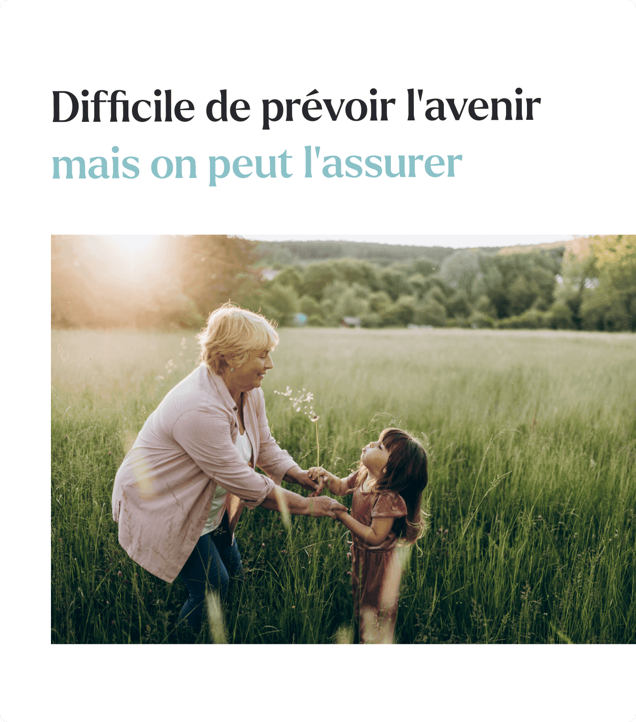 Page de l'offre prévoyance : le titre « Difficile de prévoir l'avenir mais on peut l'assurer » au-dessus d'une photo d'une femme âgée et d'une petite fille dans un champ au soleil