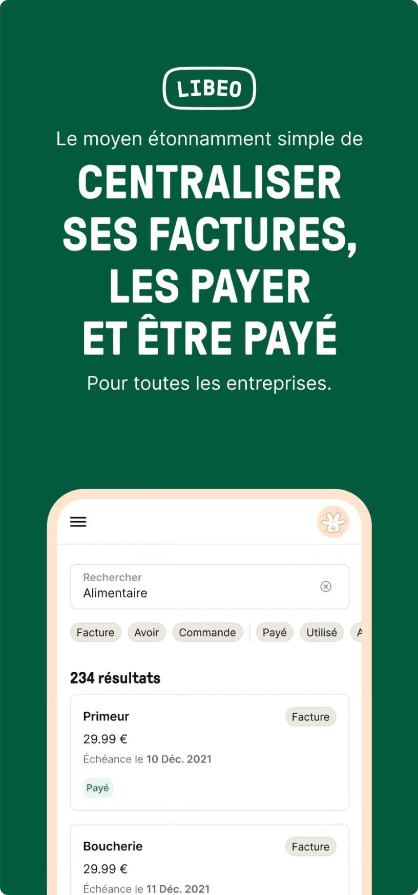 Planche de présentation Libeo sur fond vert foncé : « Le moyen étonnamment simple de centraliser ses factures, les payer et être payé », au-dessus d'un téléphone affichant la recherche de factures et leurs statuts