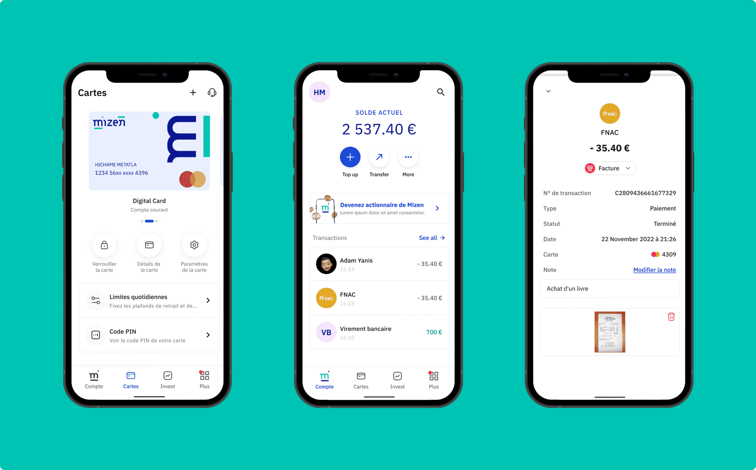 Trois écrans de l'application Mizen côte à côte sur fond turquoise : la carte bancaire et ses réglages, le solde du compte avec ses transactions, et le détail d'un paiement FNAC avec son justificatif