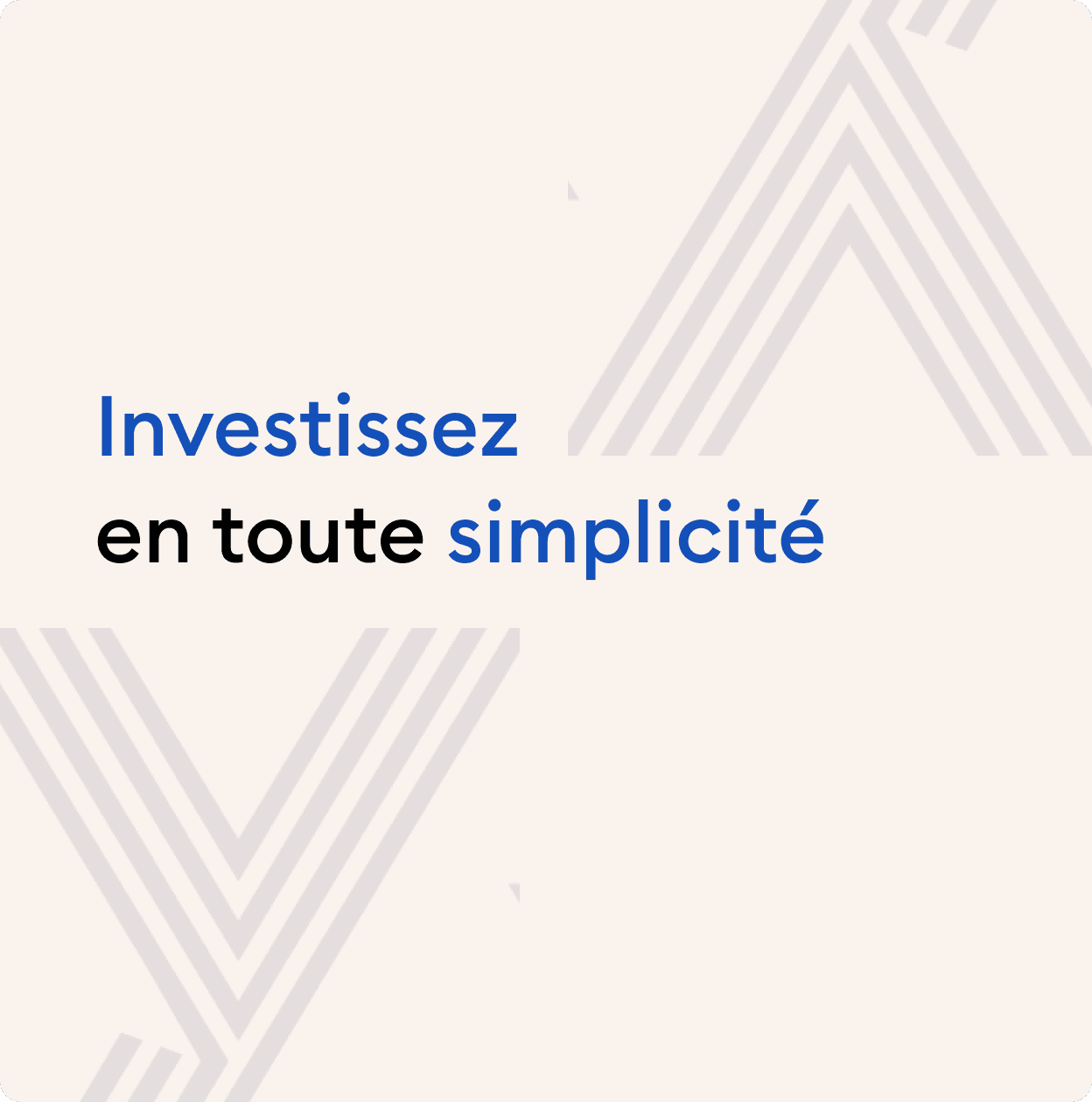La signature de marque Yomoni « Investissez en toute simplicité », en bleu et noir sur fond crème au motif de chevrons